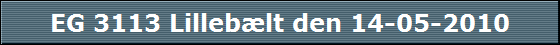 EG 3113 Lilleb�lt den 14-05-2010