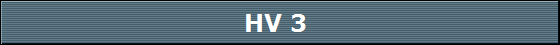 HV 3 