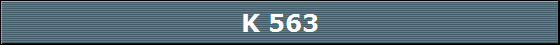 K 563