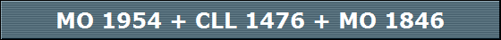 MO 1954 + CLL 1476 + MO 1846